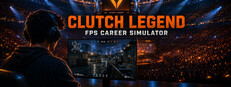 Clutch Legend: FPS Career Simulator cover