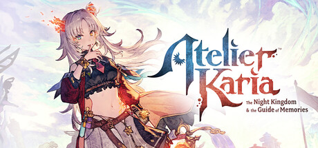 Atelier Karia: The Night Kingdom & the Guide of Memories