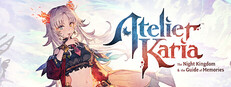 Atelier Karia: The Night Kingdom & the Guide of Memories