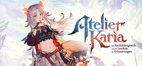 Atelier Karia: Das Nachtkönigreich und das Lexikon der Erinnerungen