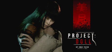 Project Doll: My Only Wish