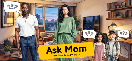 Ask Mom: Find Objects Learn Words