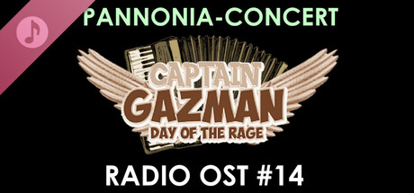 Captain Gazman Day Of The Rage Soundtrack - Pannonia-Concert Radio banner image