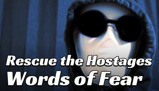 Rescue the Hostages: Words of Fear