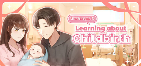 First Steps in Learning about Childbirth