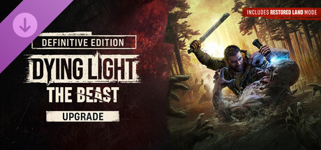 Dying Light: The Beast RL Definitive Upgrade banner image