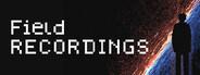 Field Recordings