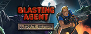 Blasting Agent: Ultimate Edition