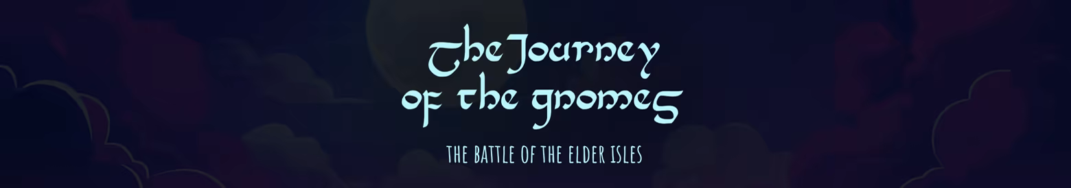 The Journey of the Gnomes: And the Battle of the Elder Isles
