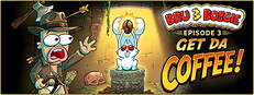 Bru & Boegie: Episode 3 - Get da COFFEE! cover