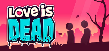 Love is Dead banner