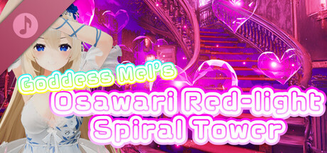 Goddess Mel’s Osawari Red-light Spiral Tower & Concept Art(s)