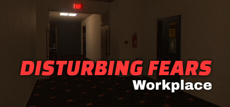 DISTURBING FEARS - Workplace — Steam game cover