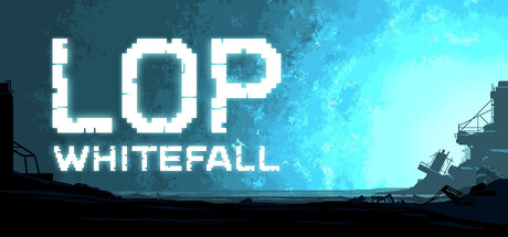 LOP: Whitefall Playtest