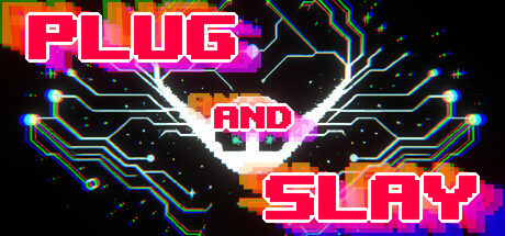 Plug and Slay