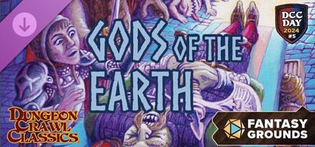 Fantasy Grounds - DCC Day #5: Gods of the Earth