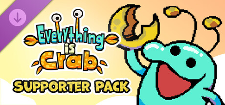 Everything is Crab - Supporter Pack Banner