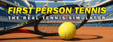 First Person Tennis - The Real Tennis Simulator