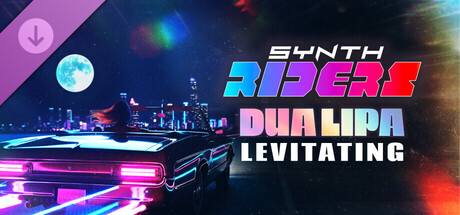 Synth Riders: Dua Lipa - "Levitating"