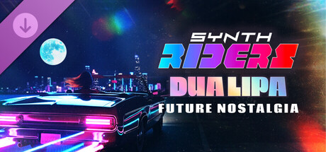 Synth Riders: Dua Lipa - "Future Nostalgia"