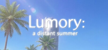 Lumory: A Distant Summer