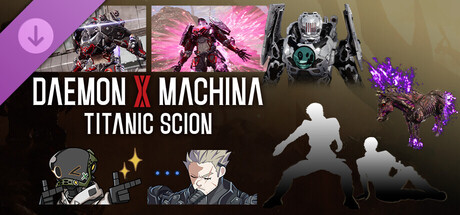 Daemon X Machina: Titanic Scion - Ultimate Gameplay Customization Pack