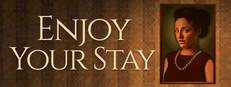 Enjoy Your Stay