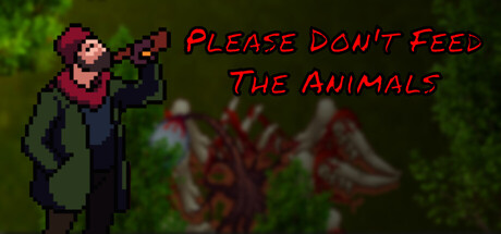 Please Don't Feed The Animals