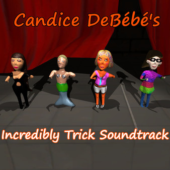 Candice DeBébé's Incredibly Trick Soundtrack screenshot 1