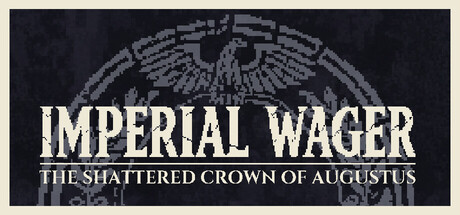 Imperial Wager: The Shattered Crown of Augustus