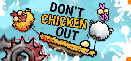 Don't Chicken Out