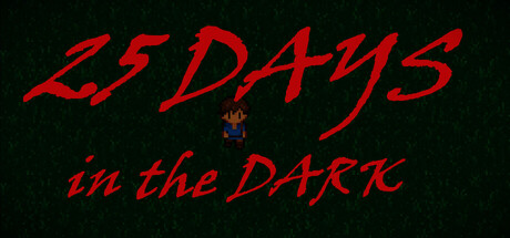 25 Days in the DARK