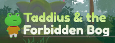 Taddius and the Forbidden Bog