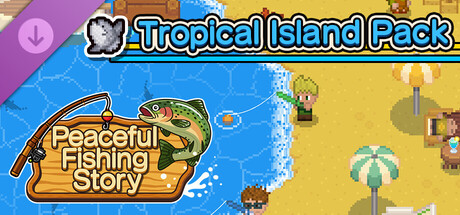 Peaceful Fishing Story - Tropical Island Pack