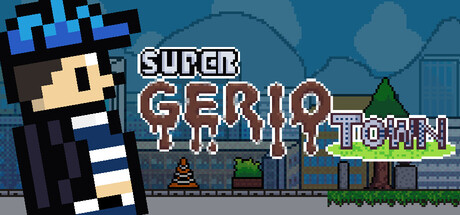 Super Gerio Town
