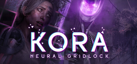 Kora: Neural Gridlock — Steam game cover