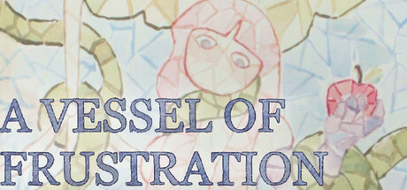 A Vessel of Frustration