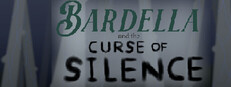 Bardella and the Curse of Silence