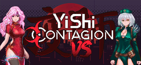 YiShi Contagion: Versus