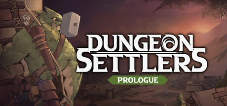 Dungeon Settlers: Prologue