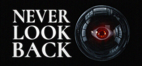 NEVER LOOK BACK