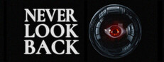 NEVER LOOK BACK Banner