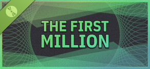 The First Million Demo