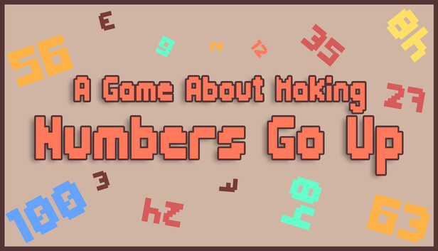 A Game About Making Numbers Go Up