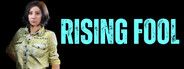 RISING FOOL