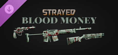 Strayed - Blood Money Skin Pack