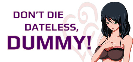 Don't Die Dateless, Dummy! steam charts