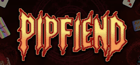 Pipfiend: The Demonic Domino Deckbuilder header art