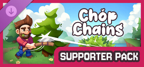 Chop Chains - Supporter Pack banner image
