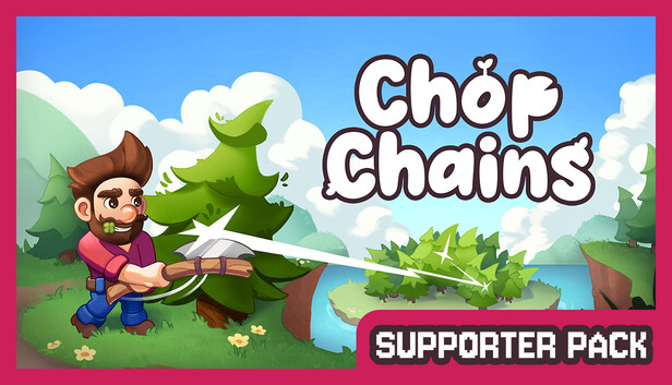 Chop Chains - Supporter Pack